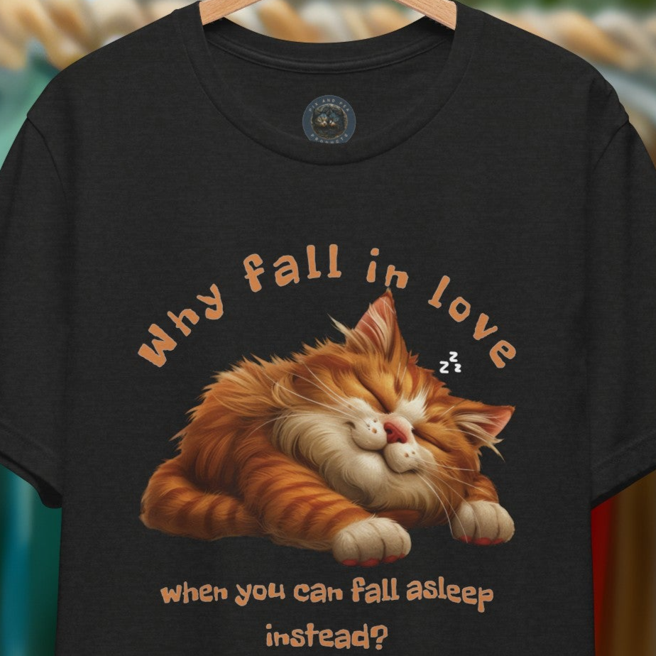 Why Fall In Love? - Cat T-Shirt