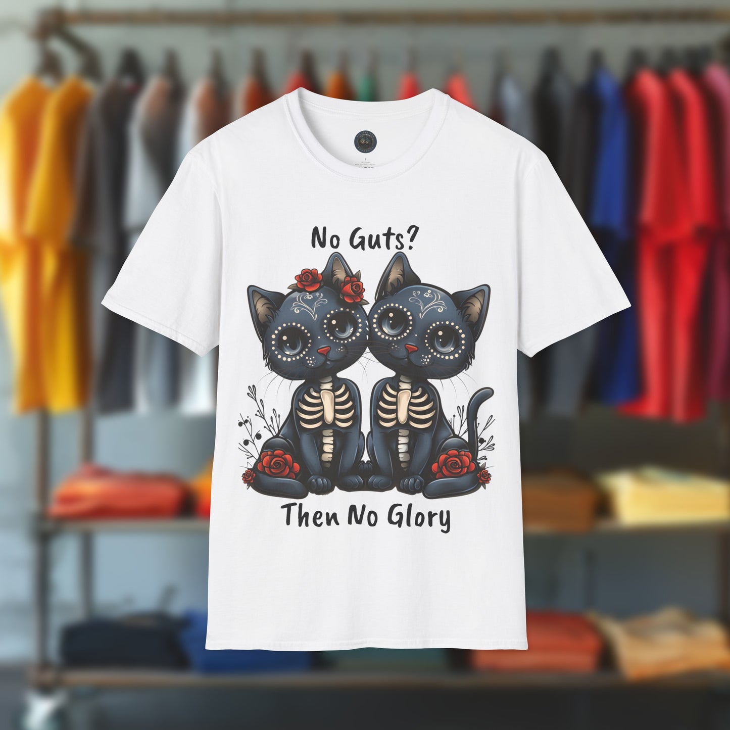 No Guts, Then No Glory, Sugar Skull, Day of the Dead Cats - T-shirt