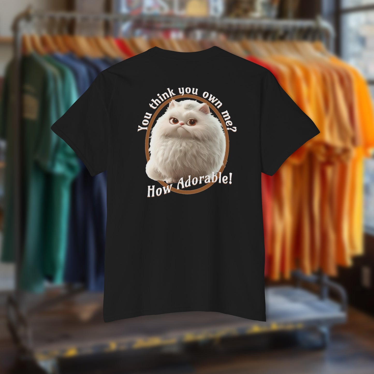 You Think You Own Me? Cat - T-Shirt