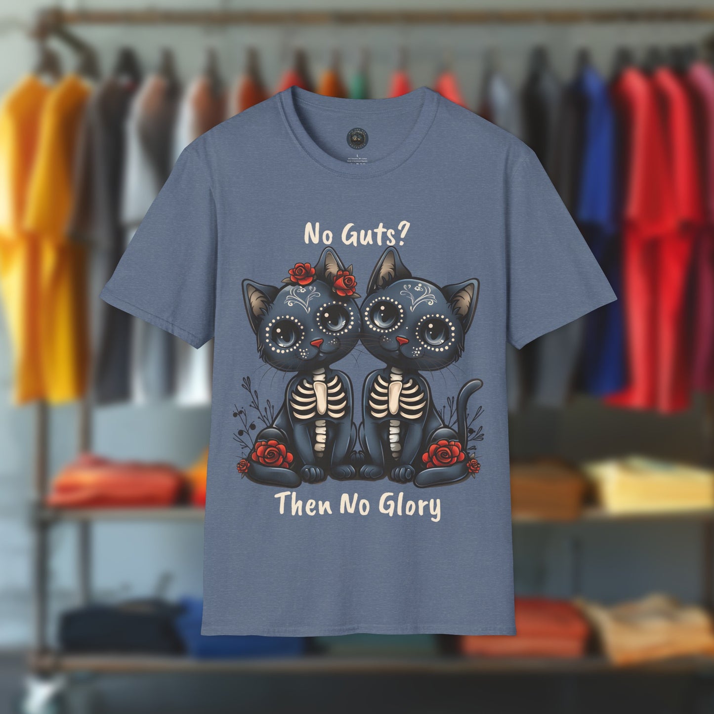 No Guts, Then No Glory, Sugar Skull, Day of the Dead Cats - T-shirt